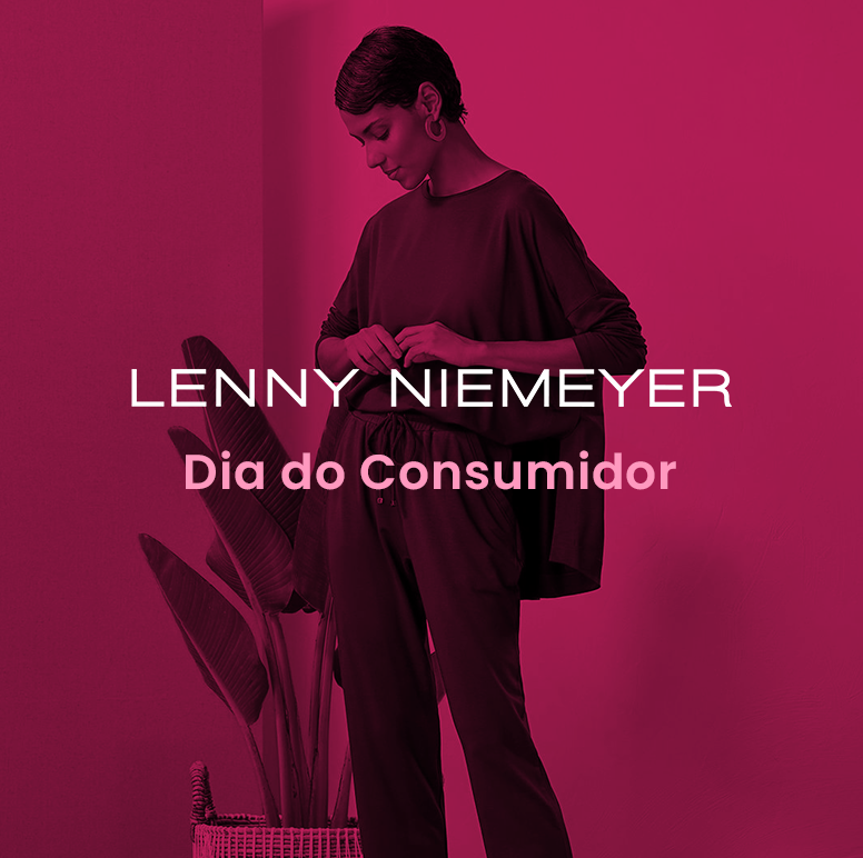 Lenny Niemeyer - Dia do Consumidor